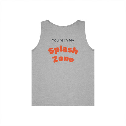 If You Can Read This, You Are In My Splash Zone